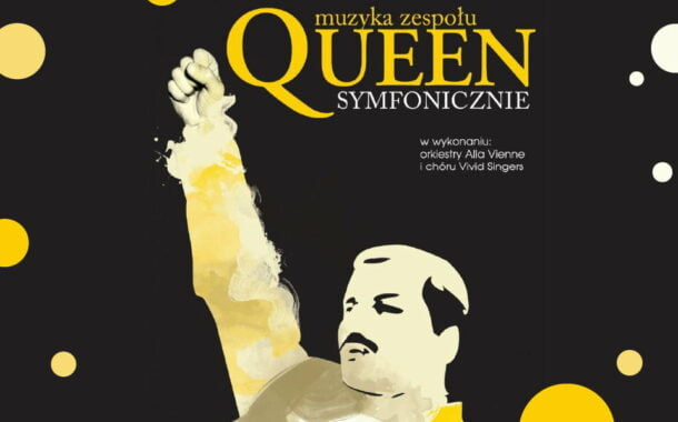 Queen Symfonicznie | koncert  > Toruń 2022 <
