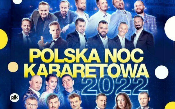 Polska Noc Kabaretowa 2022 – Toruń