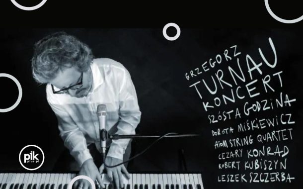 Grzegorz Turnau | koncert w Toruniu - Bilety