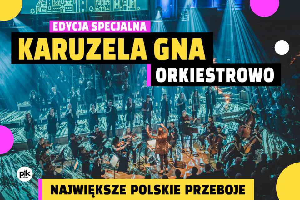 Karuzela GNA - Orkiestrowo | koncert