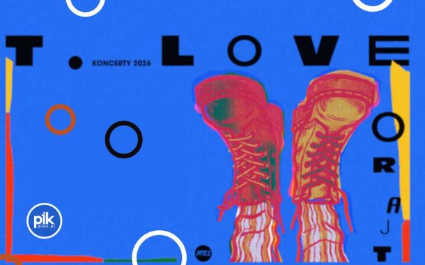 T.Love | koncert w Toruniu - Bilety