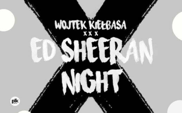 Wojtek Kiełbasa - Ed Sheeran Night  | koncert