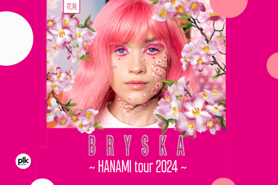 BRYSKA - HANAMI tour 2024 w Toruniu
