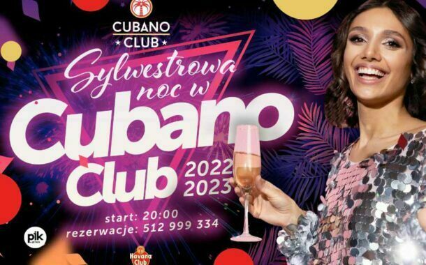 Sylwester w Cubano Club Toruń | Sylwester w Toruniu 2022/2023