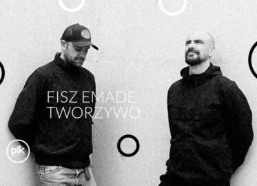 Fisz Emade Tworzywo | koncert w Toruniu - Bilety