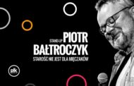 Piotr Bałtroczyk na żywo | Stand-up
