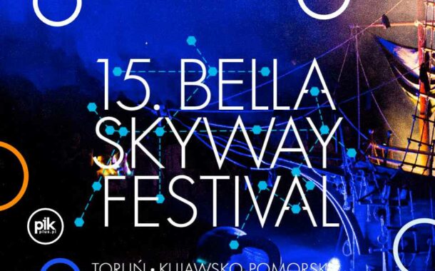 Festiwal Światła w Toruniu 2024 | Bella Skyway Festival