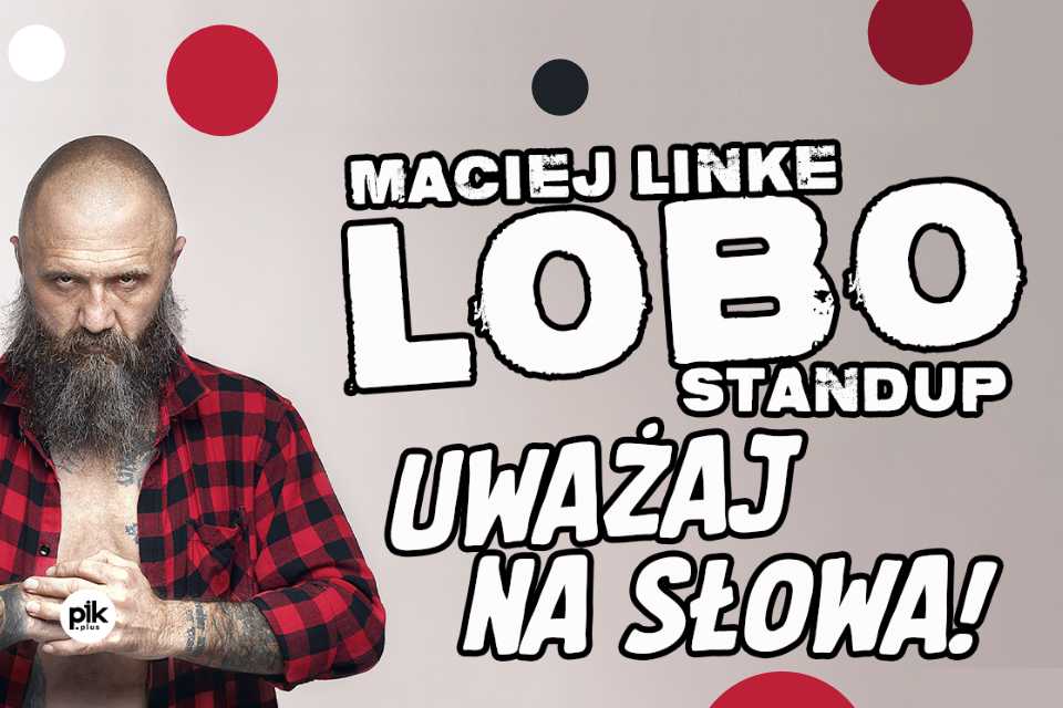 Maciej Lobo Linke | stand-up