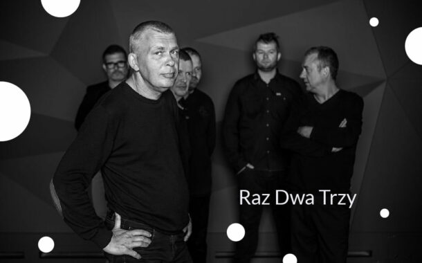 Raz Dwa Trzy | koncert