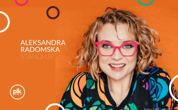 Aleksandra Radomska | stand-up