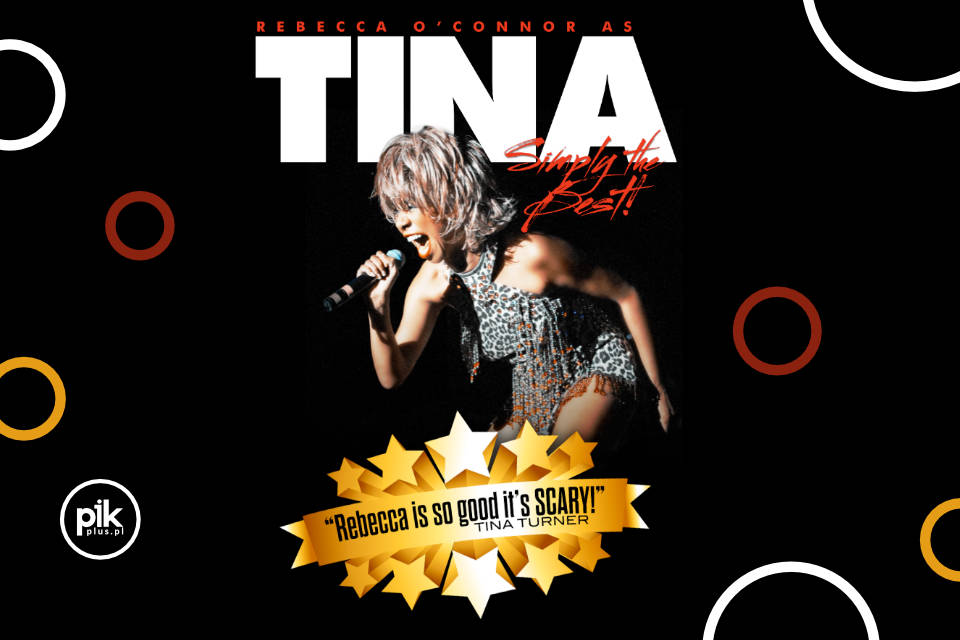 Rebecca O'Connor Simply the Best as Tina Turner