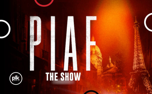 Piaf The Show w Toruniu