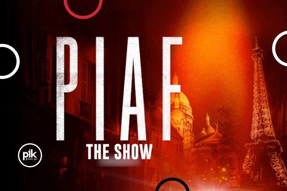 Piaf The Show w Toruniu