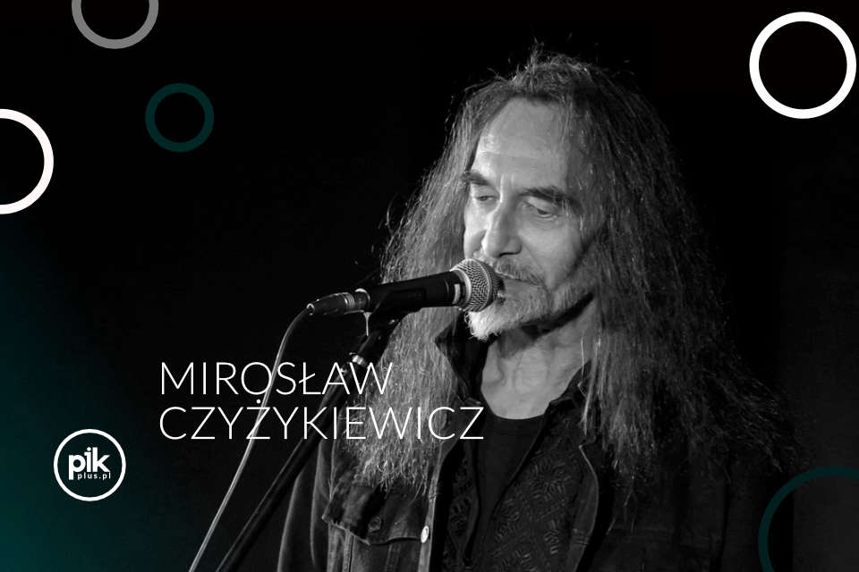 Mirosław Czyżykiewicz | koncert