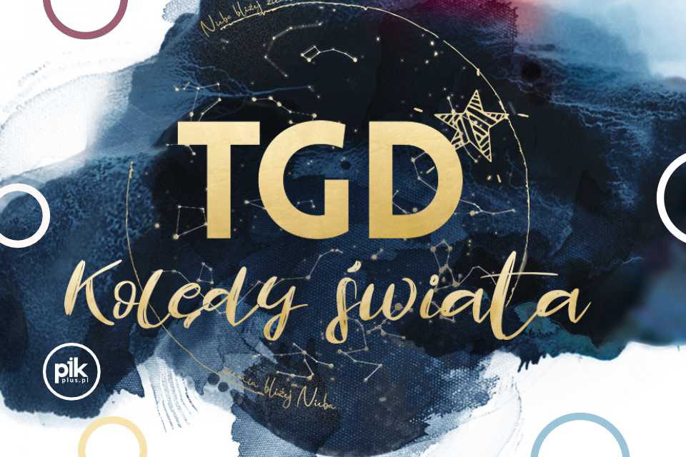 TGD - Kolędy Świata | koncert w Toruniu