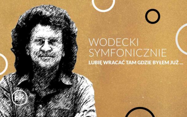 Wodecki Symfonicznie | koncert