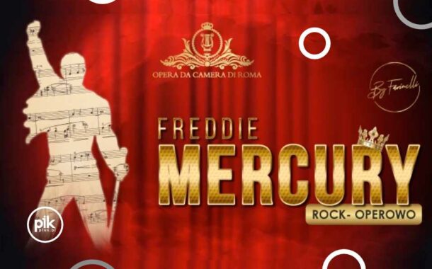 Freddie Mercury Rock - Operowo | koncert