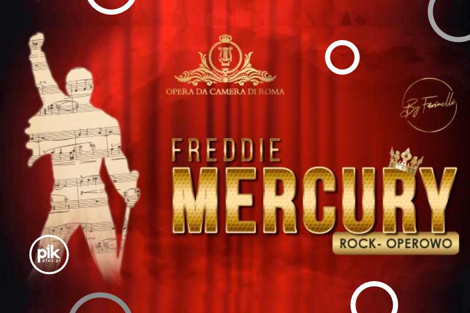 Freddie Mercury Rock - Operowo | koncert