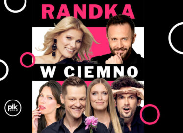 Randka w ciemno – komedia bez tabu! | spektakl