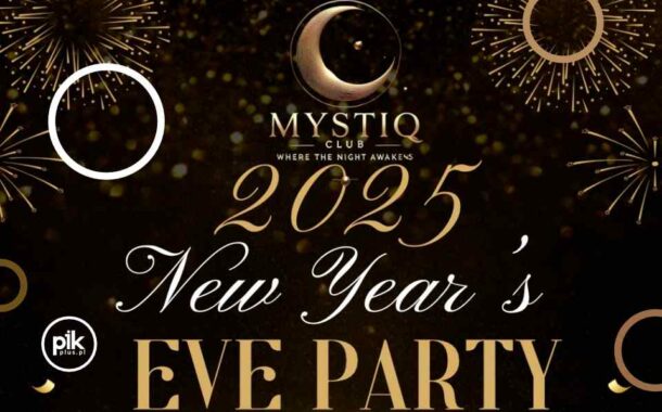 Sylwester w Mystiq Club | Sylwester w Toruniu 2024/2025