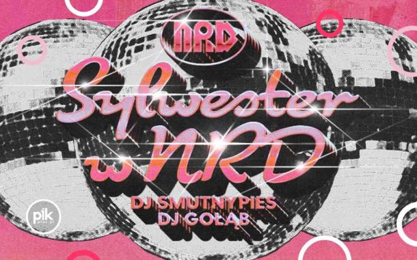 Sylwester w NRD Klub | Sylwester w Toruniu 2025/2026