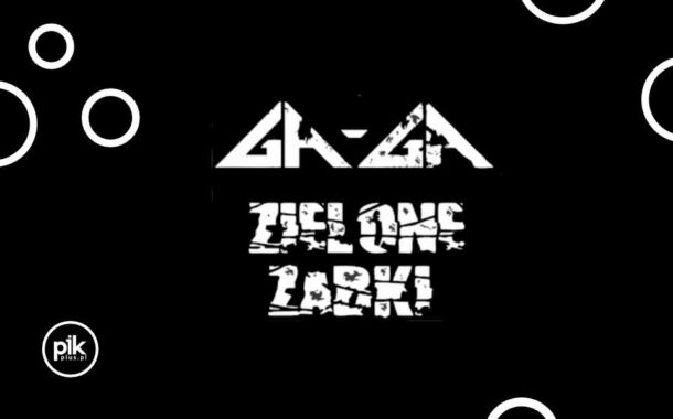 Ga-Ga - Zielone Żabki | koncert