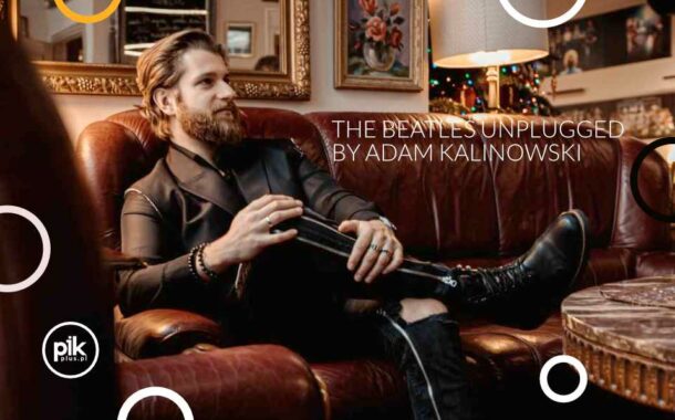 The Beatles Unplugged by Adam Kalinowski | koncert