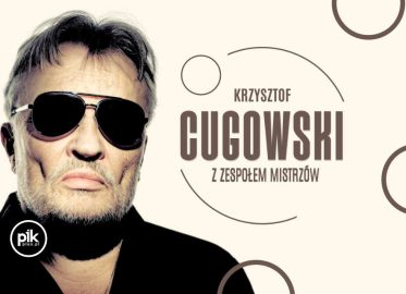 Krzysztof Cugowski | koncert w Toruniu - Bilety