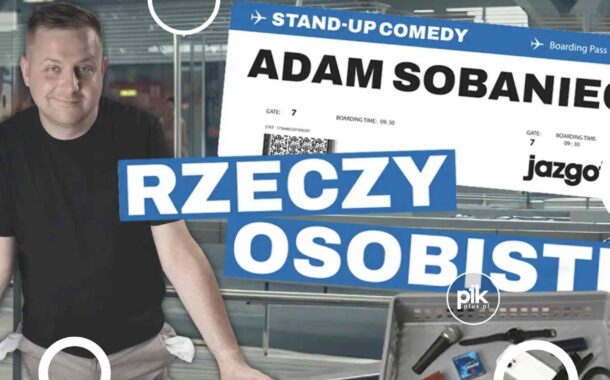 Adam Sobaniec | stand-up w Toruniu - Bilety