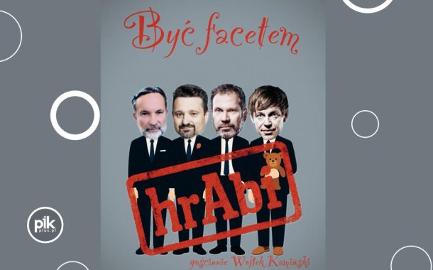 Kabaret hrAbi & Wojtek Kamiński w Toruniu