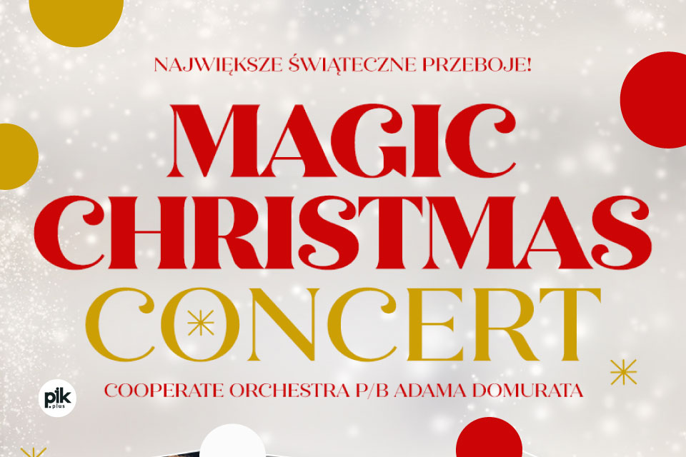 Magic Christmas Concert w Toruniu
