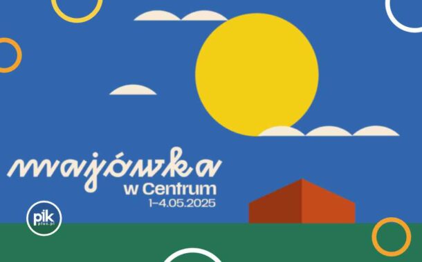 Majówka w Centrum Sztuki Współczesnej w Toruniu