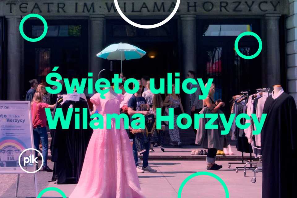 Święto ulicy Wilama Horzycy