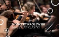 Majestat Klasyki | koncert Królewski w Toruniu