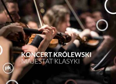 Majestat Klasyki | koncert Królewski w Toruniu