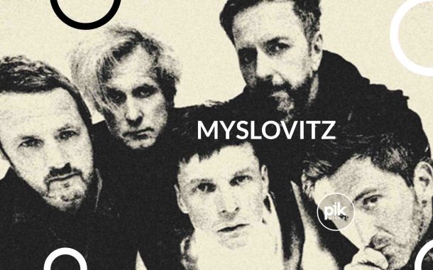 Myslovitz | koncert w Toruniu - Bilety