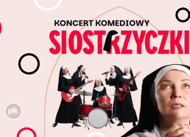 Siostrzyczki | koncert komediowy