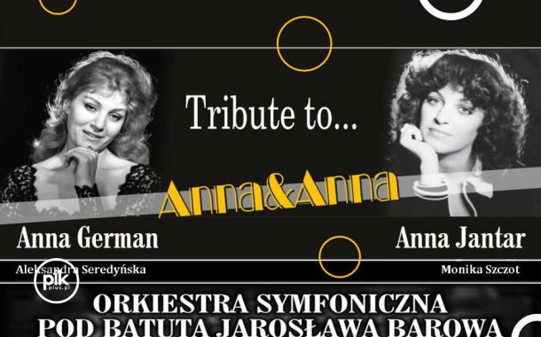 Anna i Anna | koncert fabularyzowany w Toruniu - Bilety
