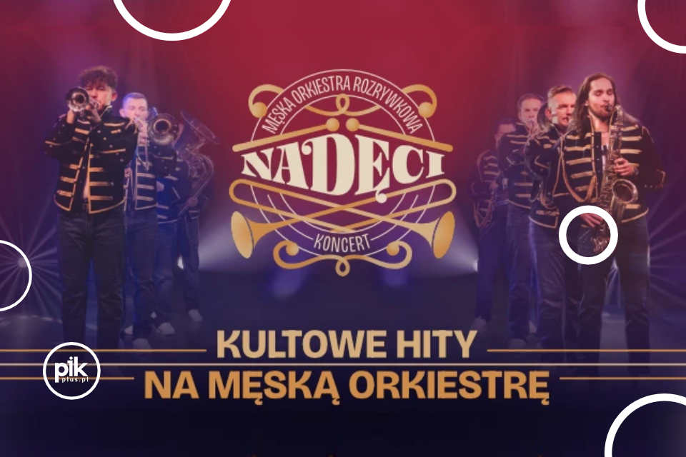 Nadęci | koncert