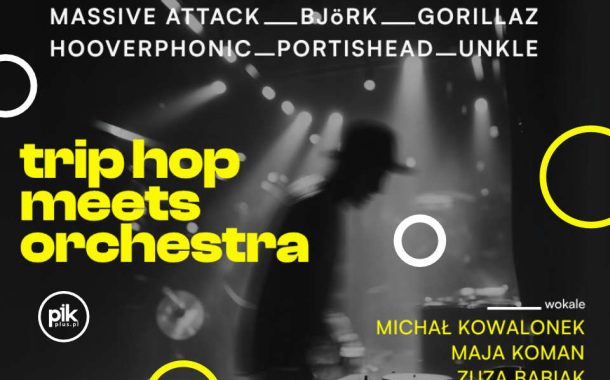 Trip Hop meets Orchestra | koncert w Toruniu - Bilety