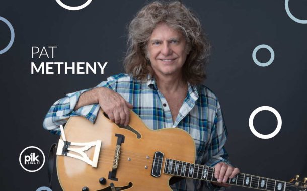 Pat Metheny | koncert w Toruniu - Bilety