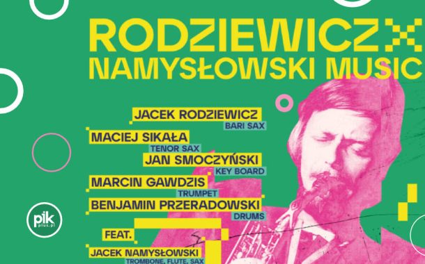 Rodziewicz x Namysłowski Music w Toruniu