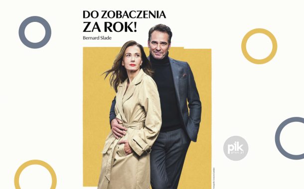 Do zobaczenia za rok! | spektakl w Toruniu - Bilety