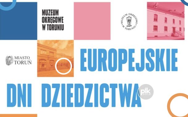 Europejskie Dni Dziedzictwa w Muzeum Okręgowym w Toruniu