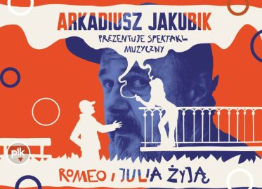Romeo i Julia żyją | spektakl muzyczny Arkadiusza Jakubika – Bilety